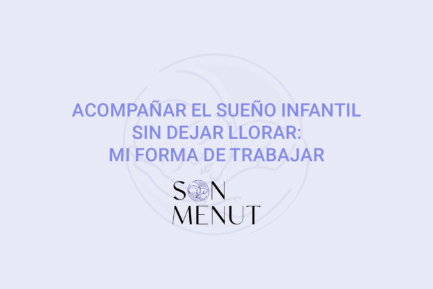 Acompañar el sueño infantil sin dejar llorar: mi forma de trabajar