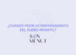 ¿Cuándo pedir acompañamiento del sueño infantil?