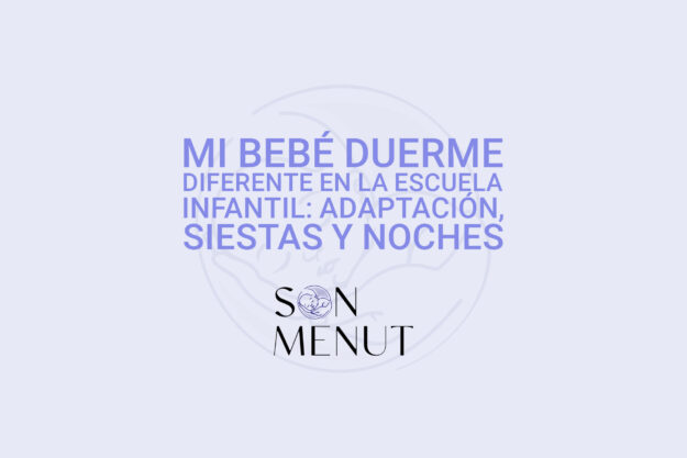 Mi bebé duerme diferente en la escuela infantil: adaptación, siestas y noches