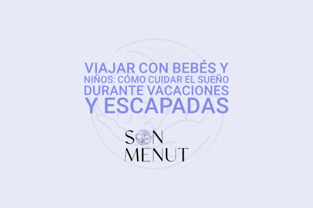 Viajar con bebés y niños: cómo cuidar el sueño durante vacaciones y escapadas